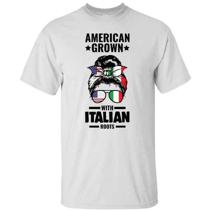 American Grown With Italian Roots Italian Tall T-Shirt