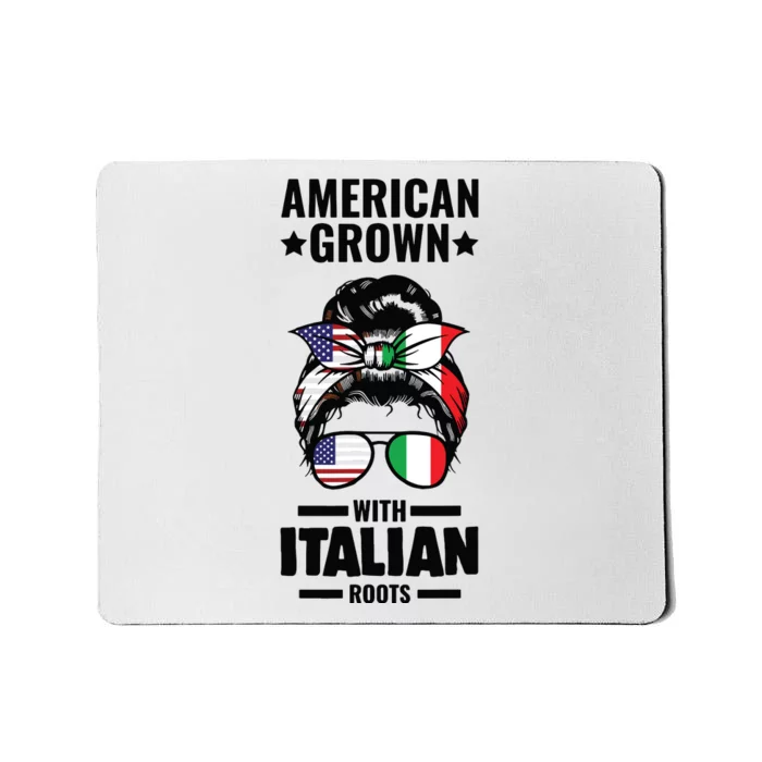 American Grown With Italian Roots Italian Mousepad