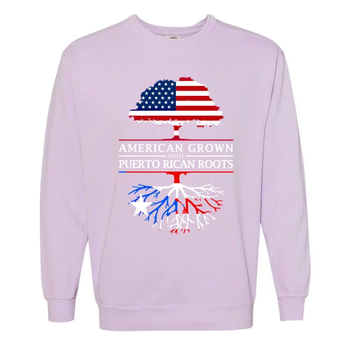 American Grown With Puerto Rican Roots Gift Puerto Rico Gift Garment-Dyed Sweatshirt