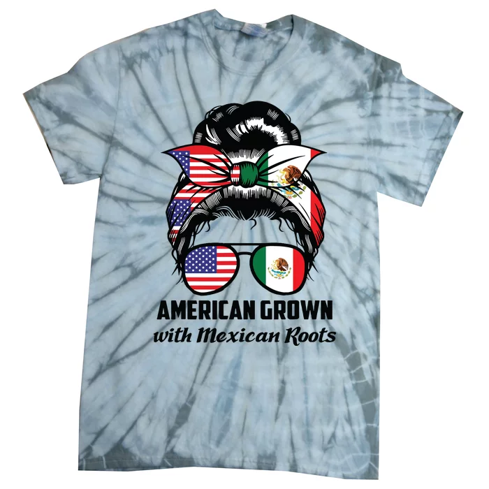 American Grown With Mexican Roots Mexican Tie-Dye T-Shirt