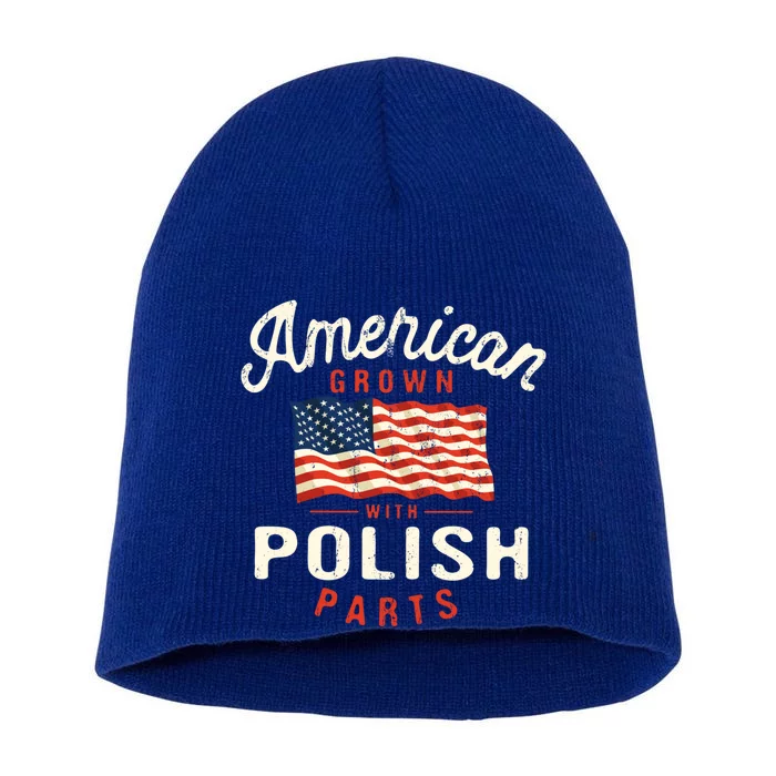 American Grown With Polish Parts Patriotic Nationality Gift Short Acrylic Beanie