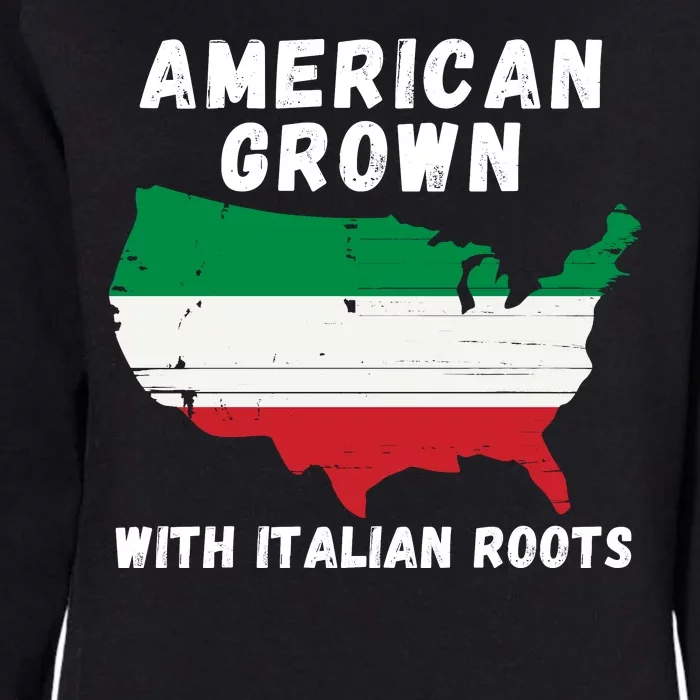 American Grown With Italian Roots, Italian Pride Italian USA Womens California Wash Sweatshirt