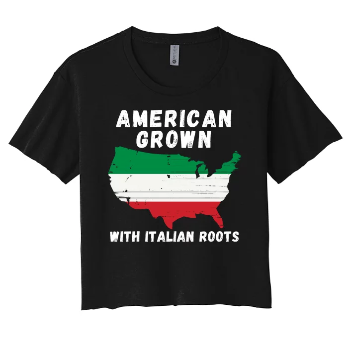 American Grown With Italian Roots, Italian Pride Italian USA Women's Crop Top Tee