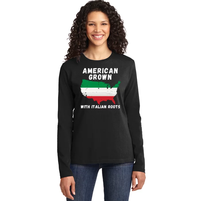 American Grown With Italian Roots, Italian Pride Italian USA Ladies Long Sleeve Shirt