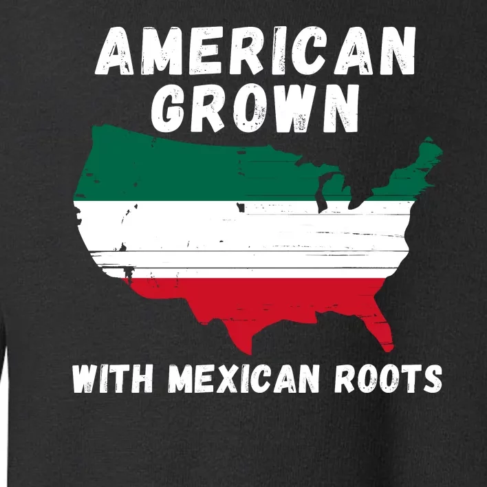 American Grown With Mexican Roots, Mexican Pride Mexican USA Toddler Sweatshirt