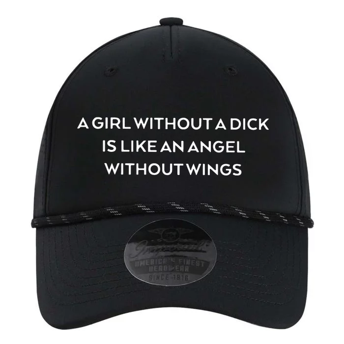 A Girl Without A Dick Is Like An Angel Without Wings Performance The Dyno Cap