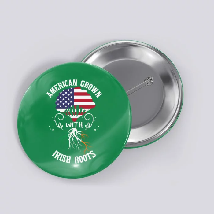 American Grown With Irish Roots Button