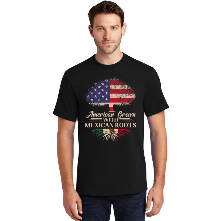 American Grown With Mexican Roots Half American Flag Mexican Tall T-Shirt