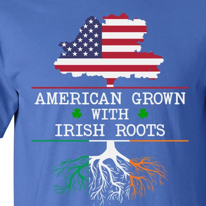 American Grown With Irish Roots St Patricks Day Gift Tall T-Shirt