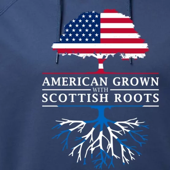 American Grown With Scottish Roots Meaningful Gift Scotland Funny Gift Performance Fleece Hoodie