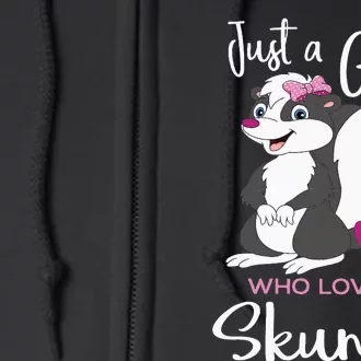 A Girl Who Loves Skunks Skunk Lover Zookeeper Zoologist Full Zip Hoodie