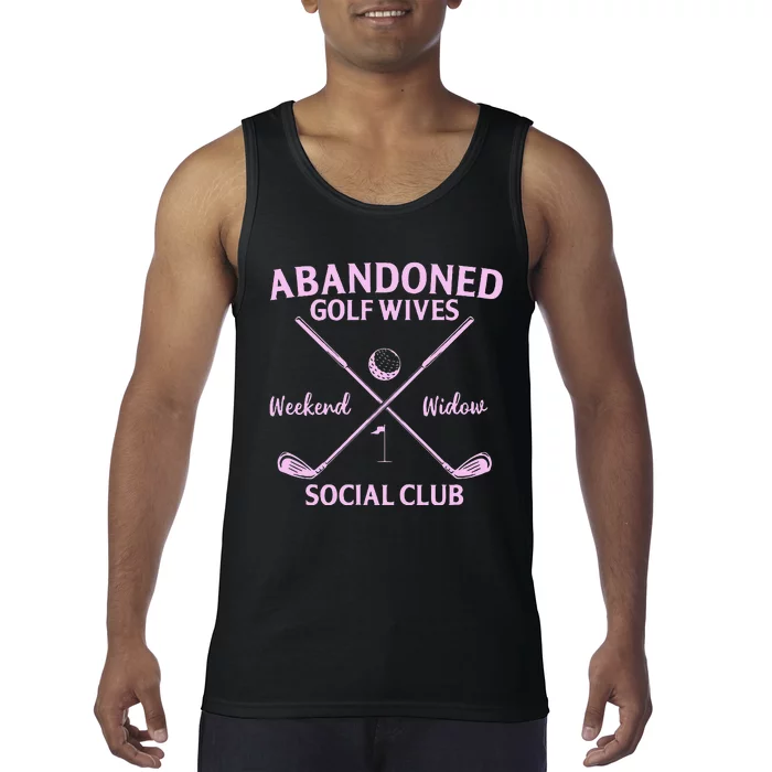 Abandoned Golf Wives Social Club Funny Golfer Golfing Player Tank Top