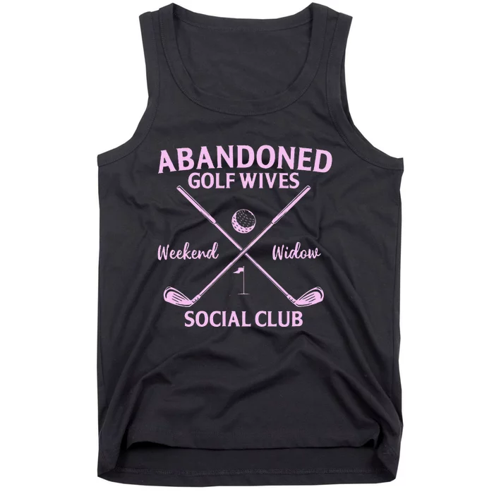 Abandoned Golf Wives Social Club Funny Golfer Golfing Player Tank Top