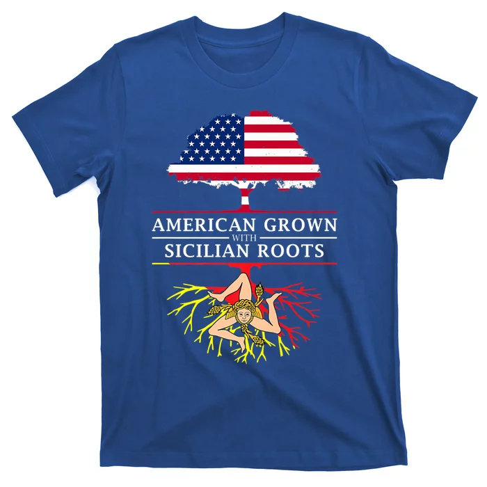 American Grown With Sicilian Roots Gift Sicily Gift T-Shirt