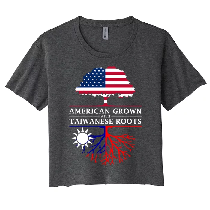 American Grown With Taiwanese Roots Gift Taiwan Gift Women's Crop Top Tee