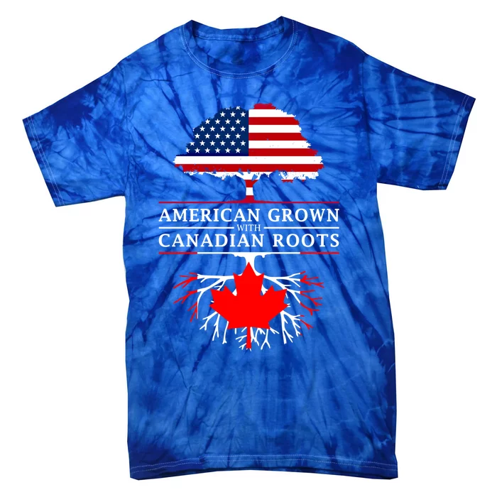 American Grown With Canadian Roots Gift Canada Gift Tie-Dye T-Shirt