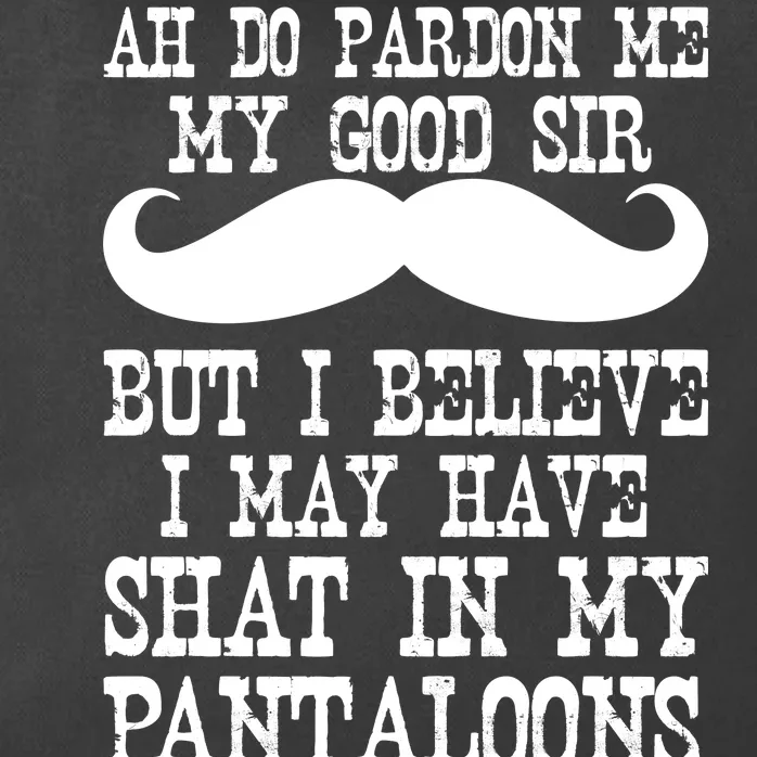 Ah Pardon Me My Good Sir I Believe I May Have Shat My Pantaloons Zip Tote Bag