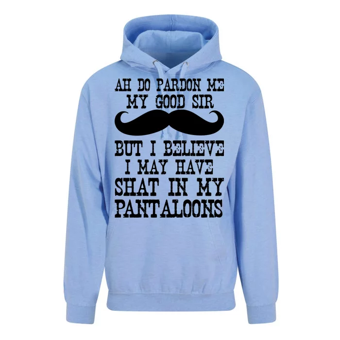 Ah Pardon Me My Good Sir I Believe I May Have Shat My Pantaloons Unisex Surf Hoodie