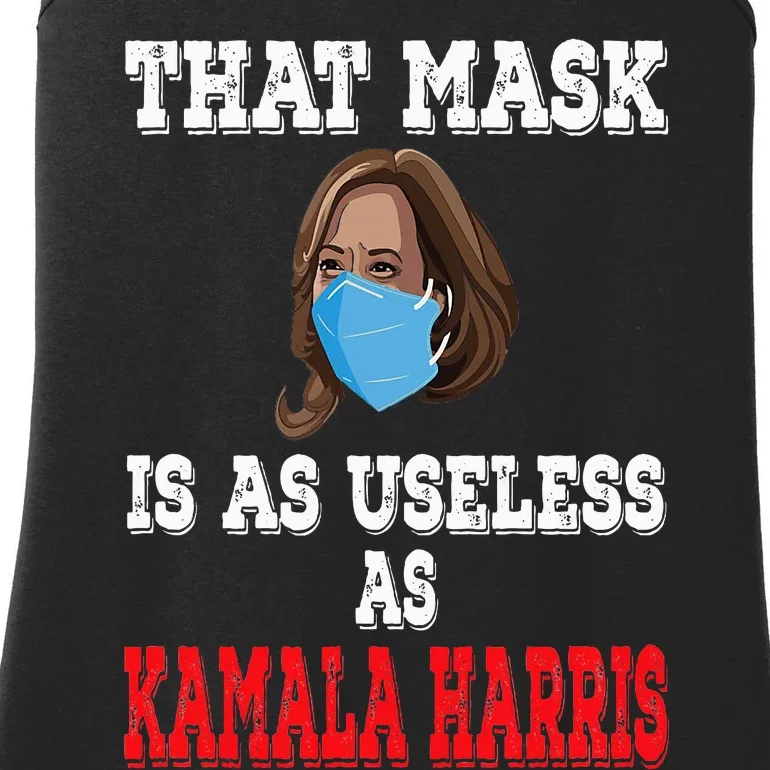 Anti Harris 2024 That Mask Is As Useless As Kamala Harris Ladies Essential Tank