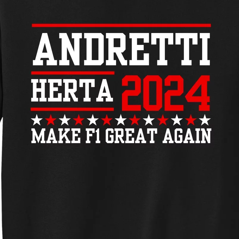 Andretti Herta 2024 Funny Indy Racing Tall Sweatshirt