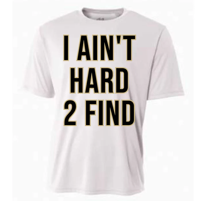 Aint Hard 2 Find Cooling Performance Crew T-Shirt