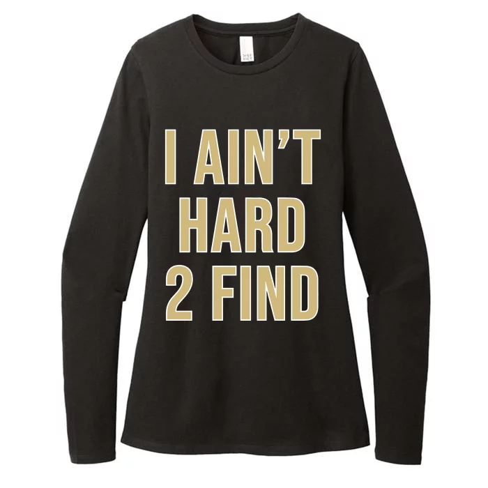 Aint Hard 2 Find Womens CVC Long Sleeve Shirt