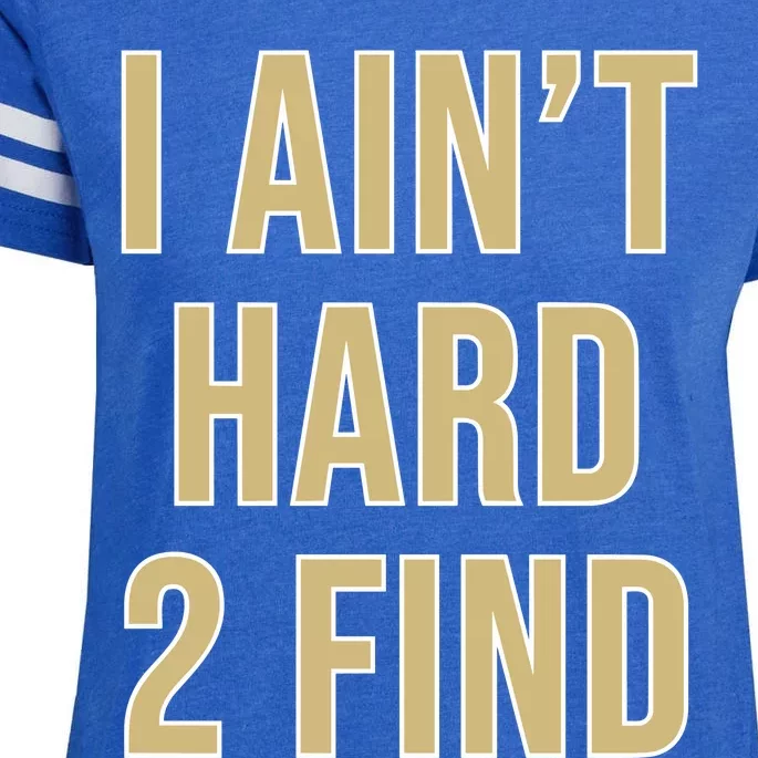 Aint Hard 2 Find Enza Ladies Jersey Football T-Shirt