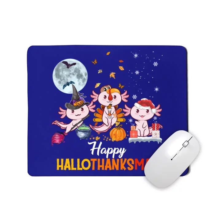 Axolotl Halloween And Merry Christmas Happy Hallothanksmas Gift Mousepad