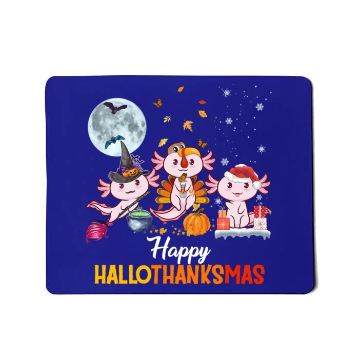 Axolotl Halloween And Merry Christmas Happy Hallothanksmas Gift Mousepad