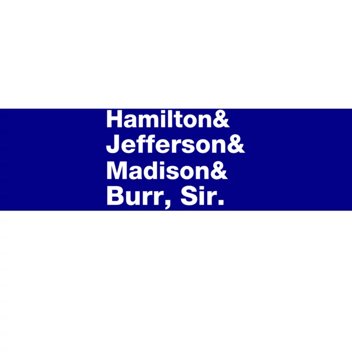 Alexander Hamilton And Burr Founding Fathers Funny Gift Bumper Sticker