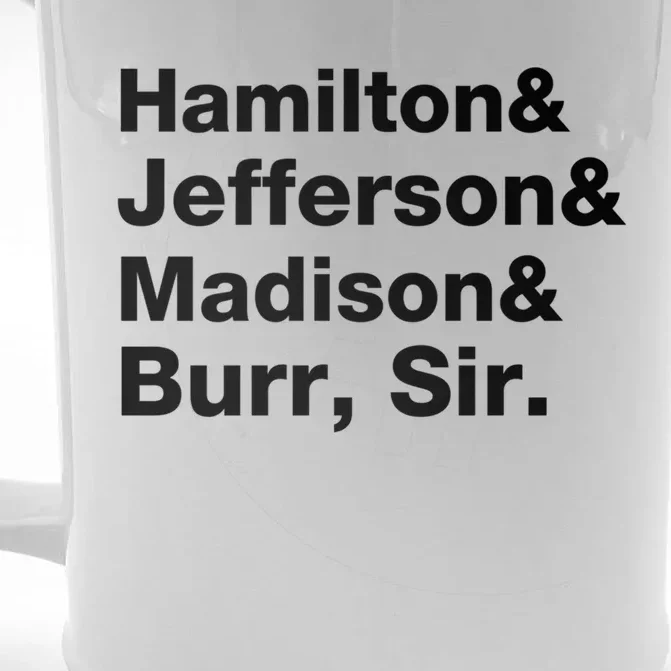 Alexander Hamilton And Burr Founding Fathers Funny Gift Front & Back Beer Stein