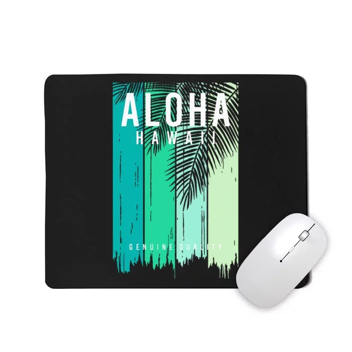 Aloha Hawaii Mousepad