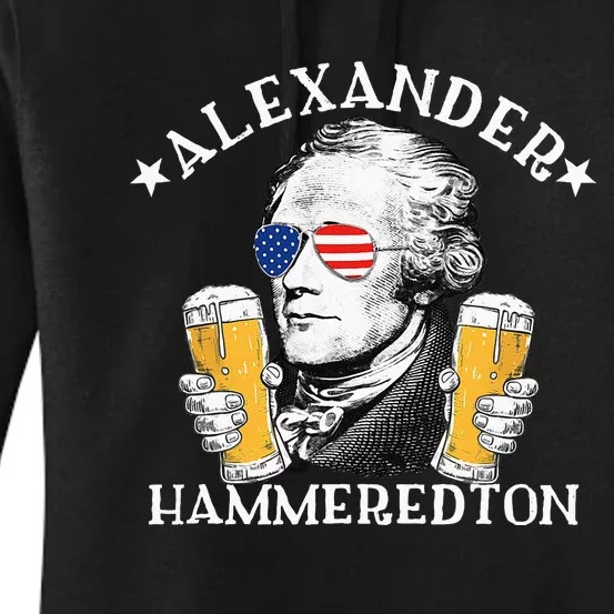 Alexander Hammeredton Alexander Hamilton Beer Drinking Party Women's Pullover Hoodie