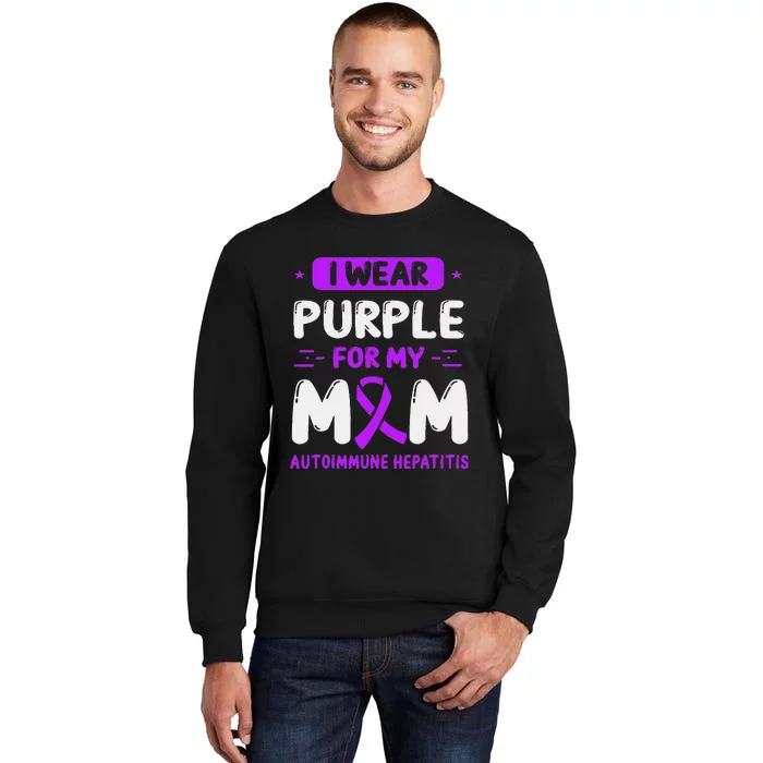 Autoimmune Hepatitis Awareness Mom Purple Ribbon Mama Mother Tall Sweatshirt