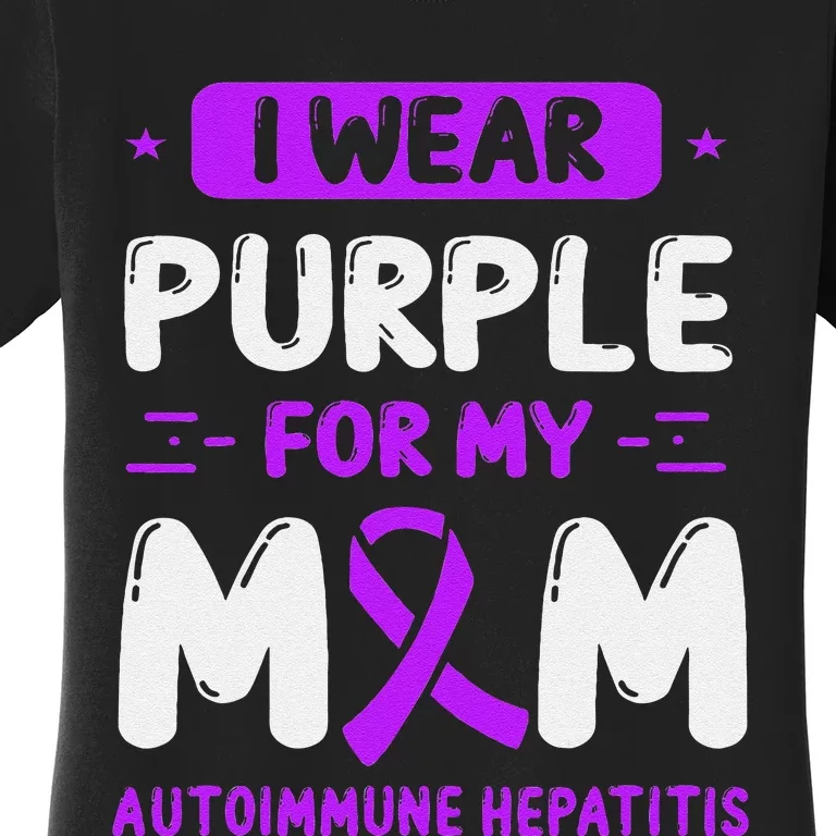 Autoimmune Hepatitis Awareness Mom Purple Ribbon Mama Mother Women's T-Shirt