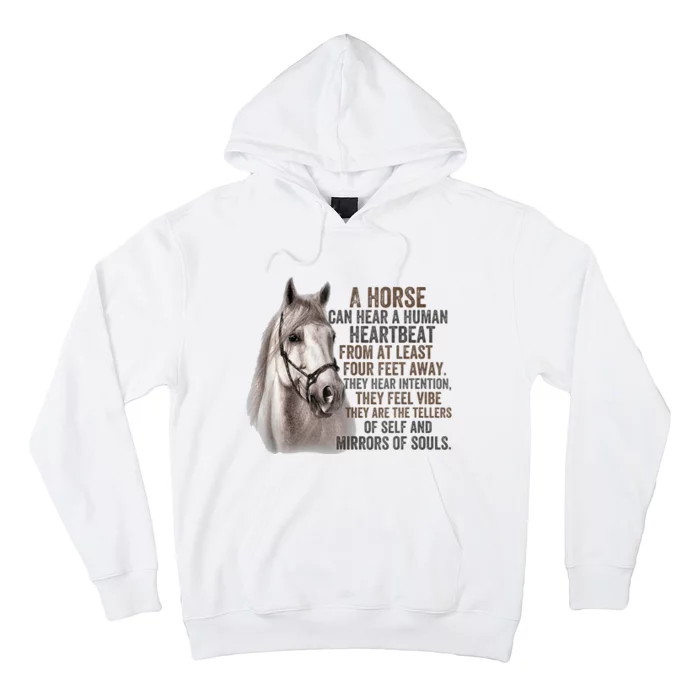 A Horse Can Hear A Human Heartbeat From At Least Four Feet Hoodie