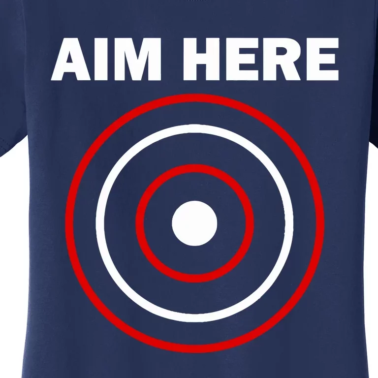 Aim Here Darts Players Target Shooting Women's T-Shirt