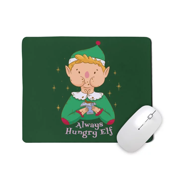 Always Hungry Elf Mousepad