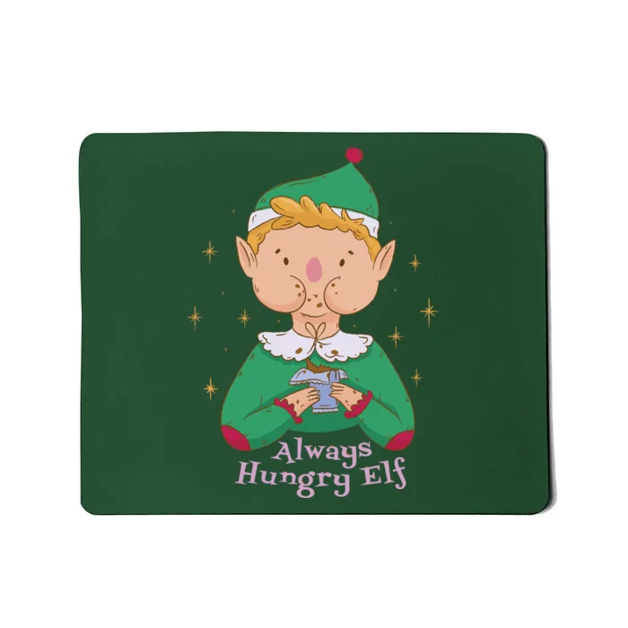 Always Hungry Elf Mousepad