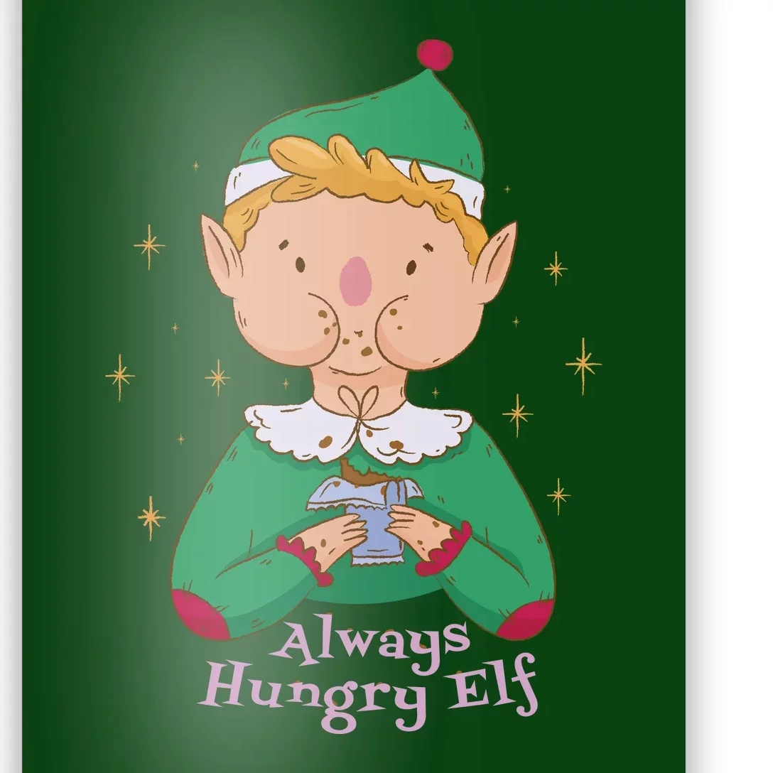 Always Hungry Elf Poster