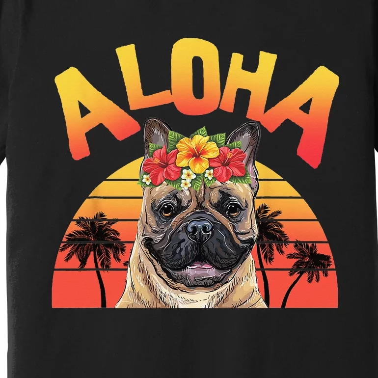 Aloha Hawaii Funny Bulldog For Wo Summer Premium T-Shirt