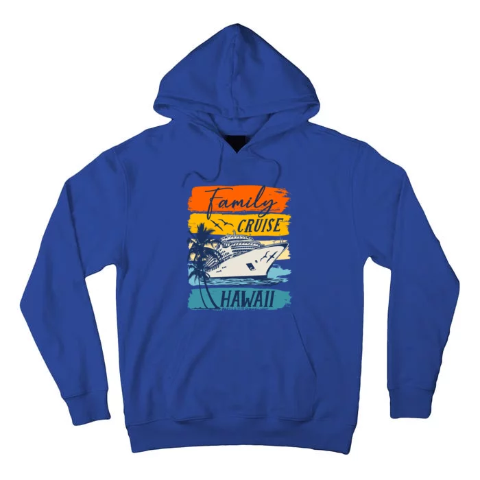 Aloha Hawaii Family Cruise Vacation Trip Cool Gift Tall Hoodie