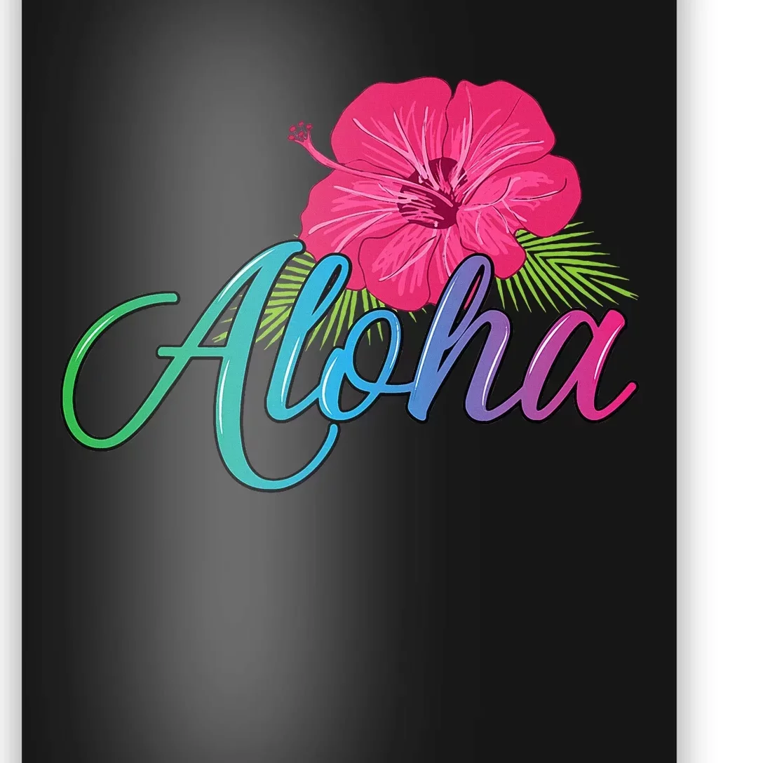 Aloha Hawaii From The Island Feel The Aloha Flower Poster