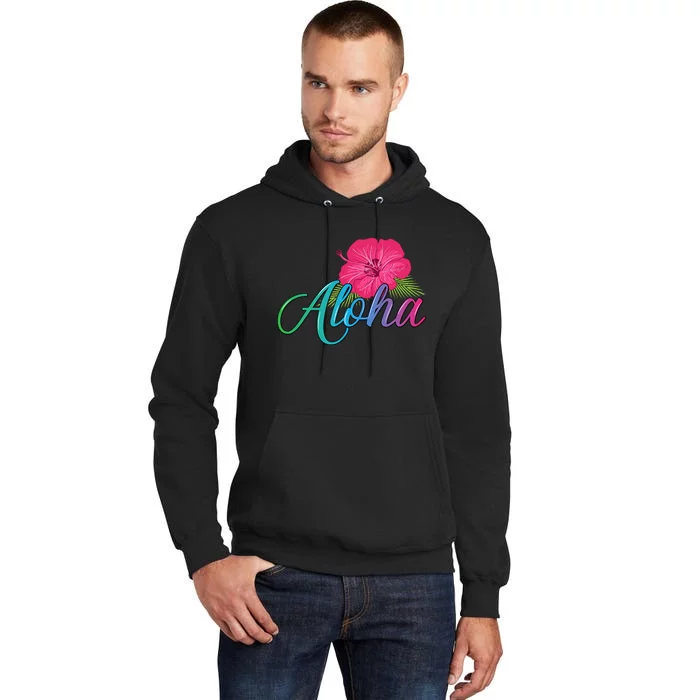 Aloha Hawaii From The Island Feel The Aloha Flower Tall Hoodie