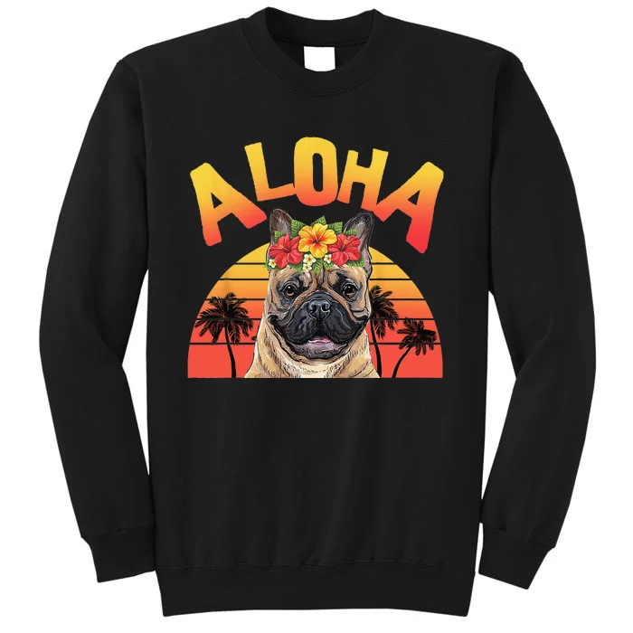 Aloha Hawaii Funny Bulldog For  Summer Tall Sweatshirt