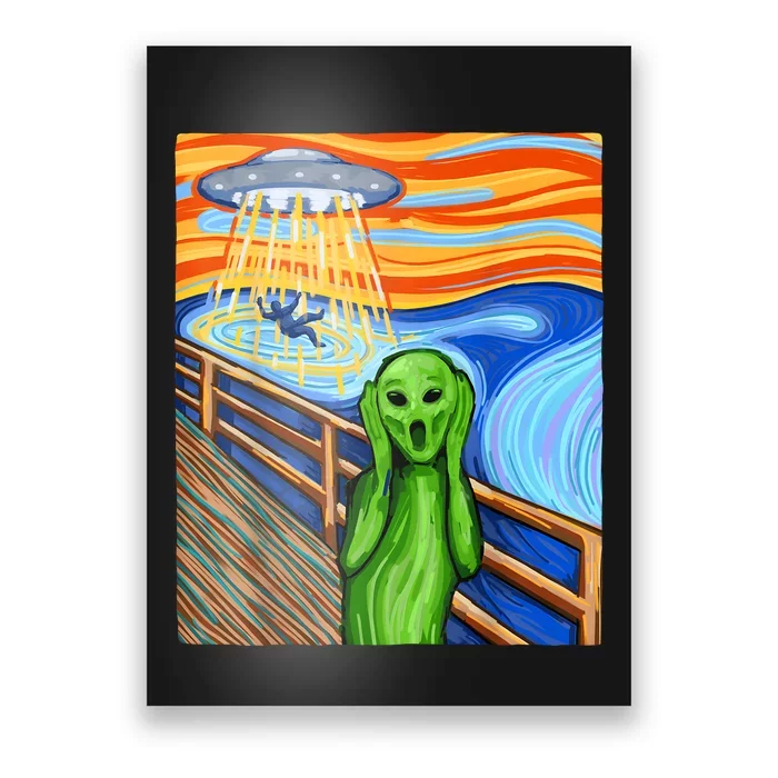 Alien Humor Funny Alien Lover Funny UFO Believe In Aliens Poster