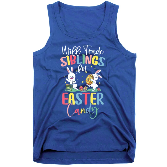 Animals Hatch From Eggs Will Trade Siblings For Easter Candy Cute Gift Tank Top