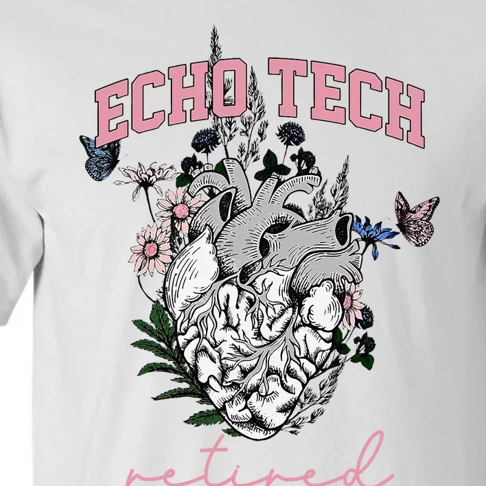 Anatomical Heart Floral Echo Tech Retired Cardiac Sonography Tall T-Shirt