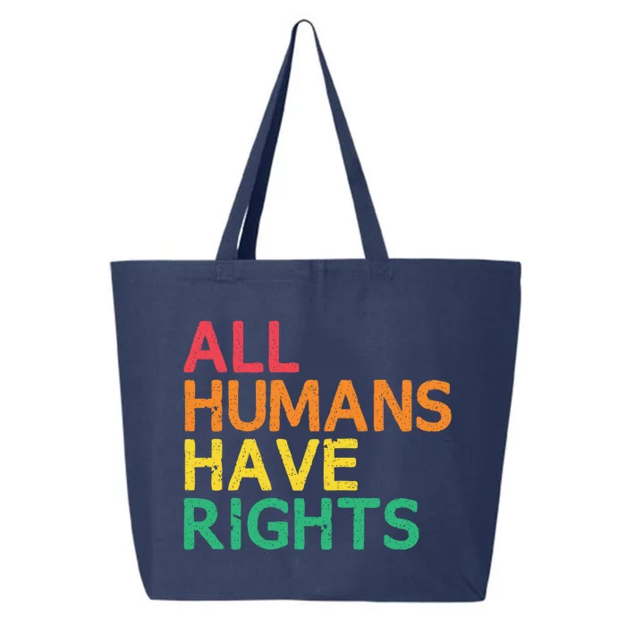 All Hu Have Rights Social Justice Hu Rights Equality Gift 25L Jumbo Tote