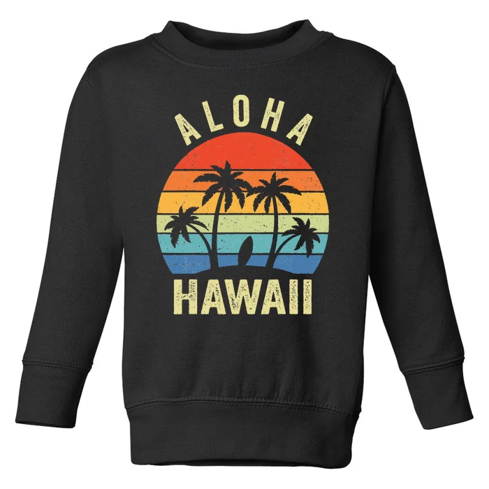 Aloha Hawaii Hawaiian Island Palm Beach Surfboard Surf Toddler Sweatshirt